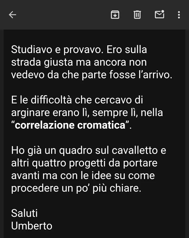 Email di Umberto Conti, seconda parte: ho già un quadro sul cavalletto e altri quattro progetti
